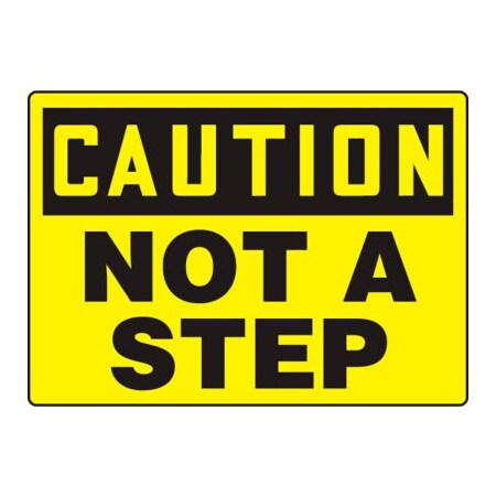 Accuform Accuform Caution Sign, Not A Step, 10inW x 7inH, Plastic MSTF647VP